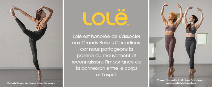 Publicité Lolë, un partenaire des Grands Ballets